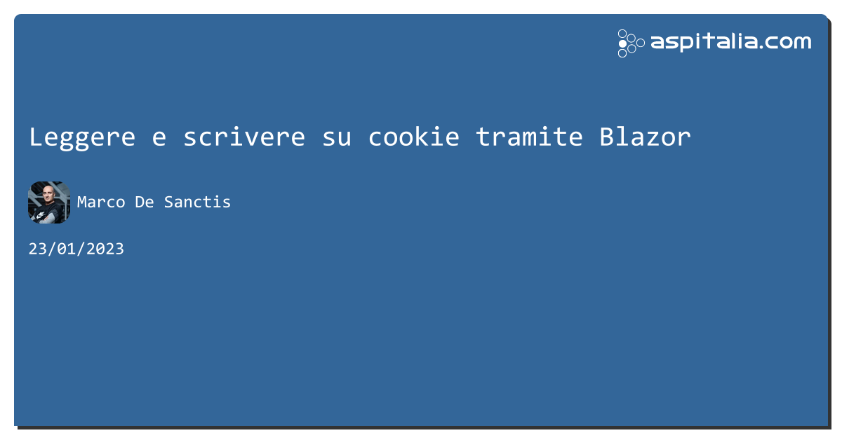 Leggere e scrivere su cookie tramite #blazor https://aspit.co/cek di @crad77