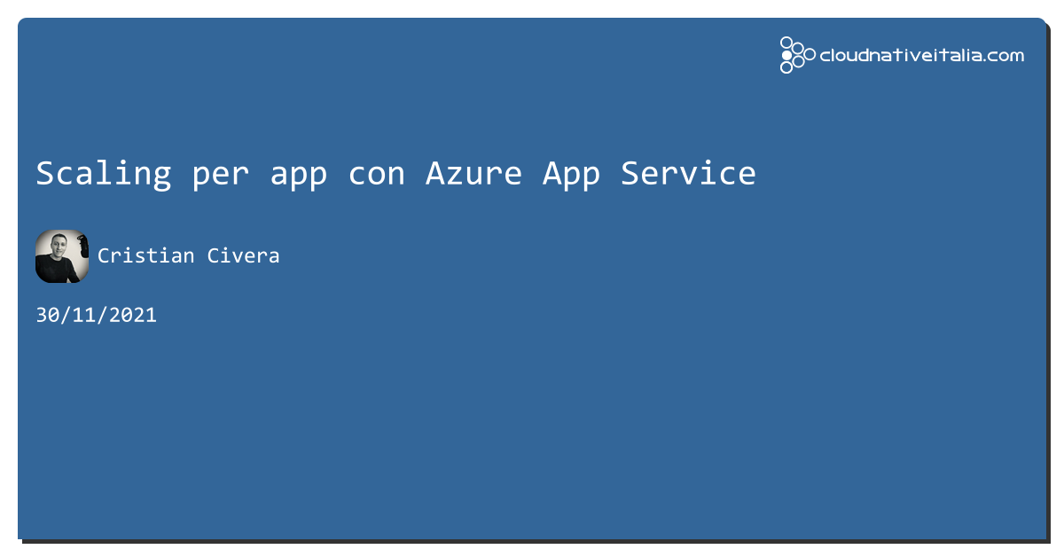 Scaling per app con #azure App Service https://aspit.co/b9o di @CristianCivera