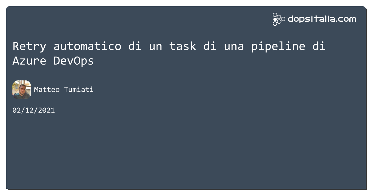 Retry automatico di un task di una pipeline di #azuredevops https://aspit.co/b9r di @xTuMiOx