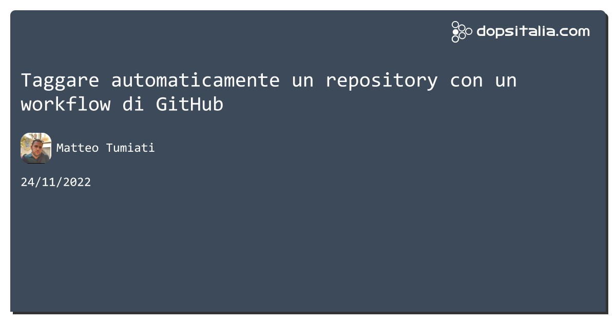 Taggare automaticamente un repository con un workflow di #github https://aspit.co/cdt di @xTuMiOx #azuredevops #devops
