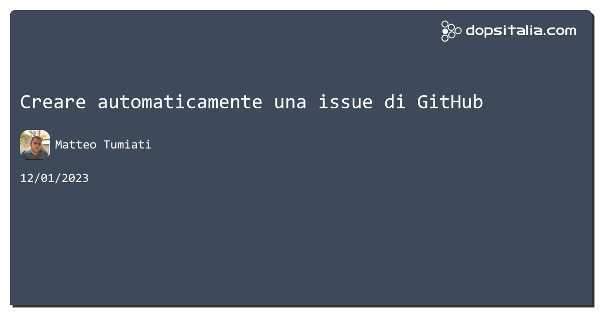 Creare automaticamente una issue di #github https://aspit.co/cef di @xTuMiOx #devops