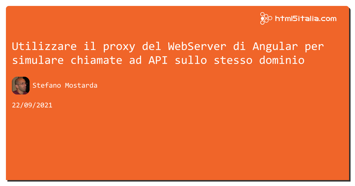 Utilizzare il proxy del WebServer di #angular per simulare chiamate ad API sullo stesso dominio https://aspit.co/b78 di @sm15455