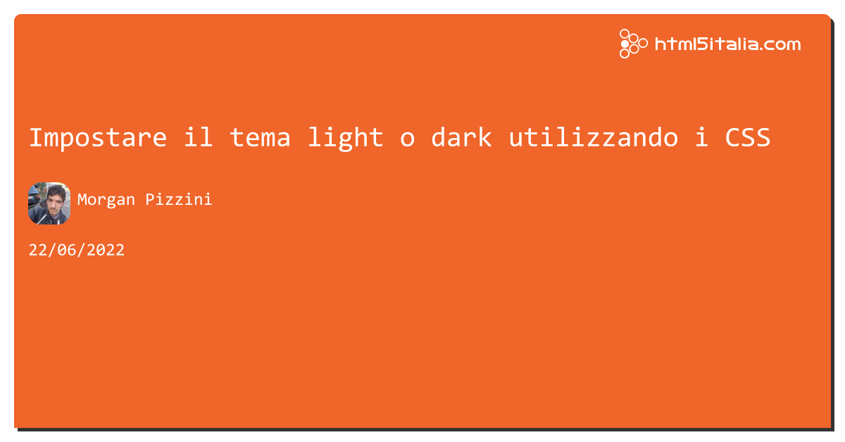 Impostare il tema light o dark utilizzando il css https://aspit.co/ccf di @morwalpiz #css