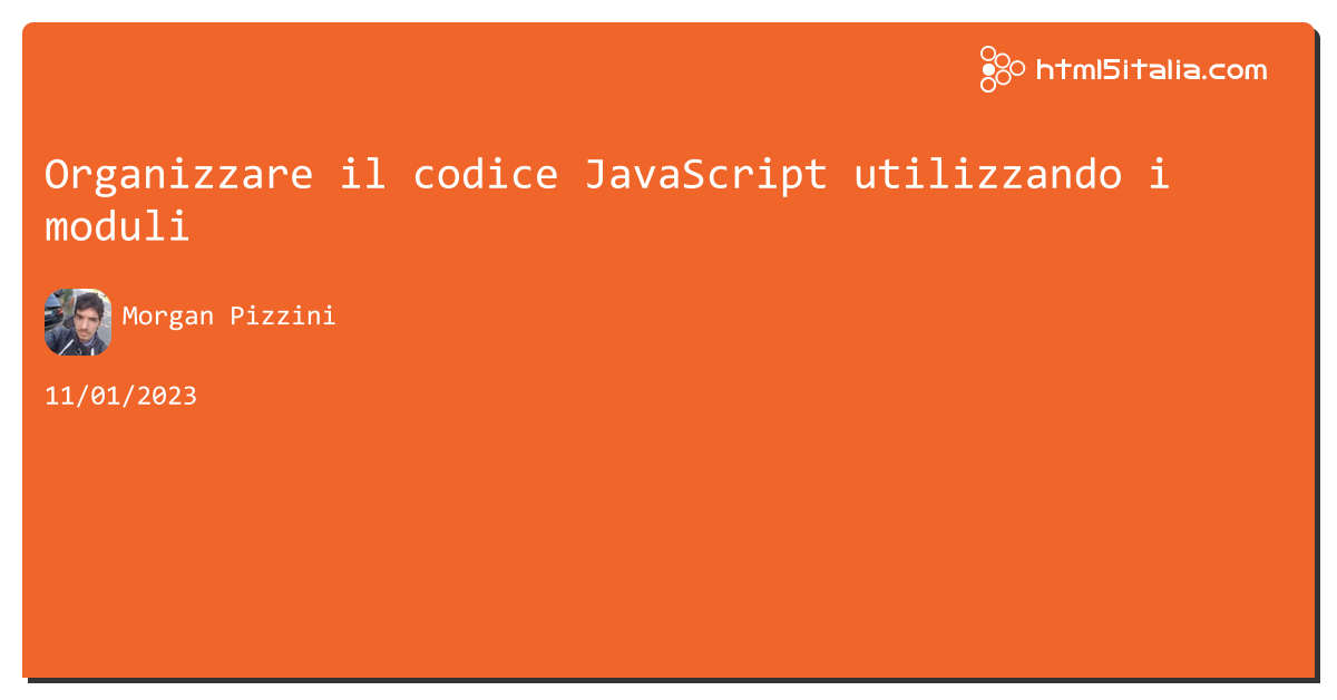 Organizzare il codice #javascript utilizzando i moduli https://aspit.co/cee di @morwalpiz