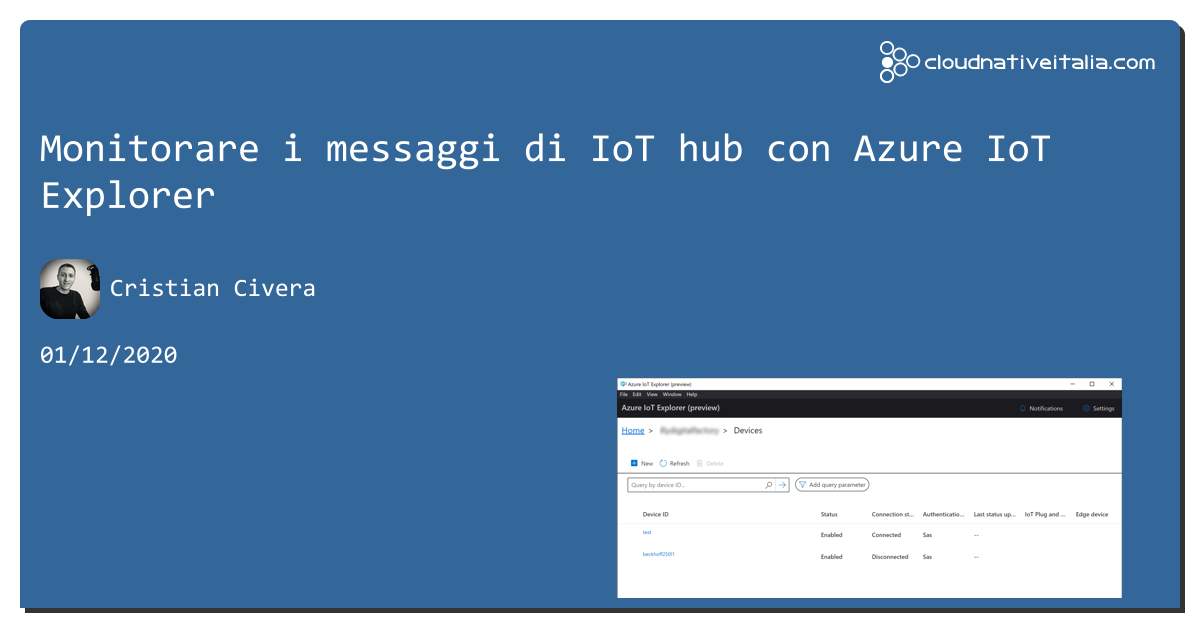 Monitorare i messaggi di IoT hub con #azure IoT Explorer https://aspit.co/b30 di @CristianCivera