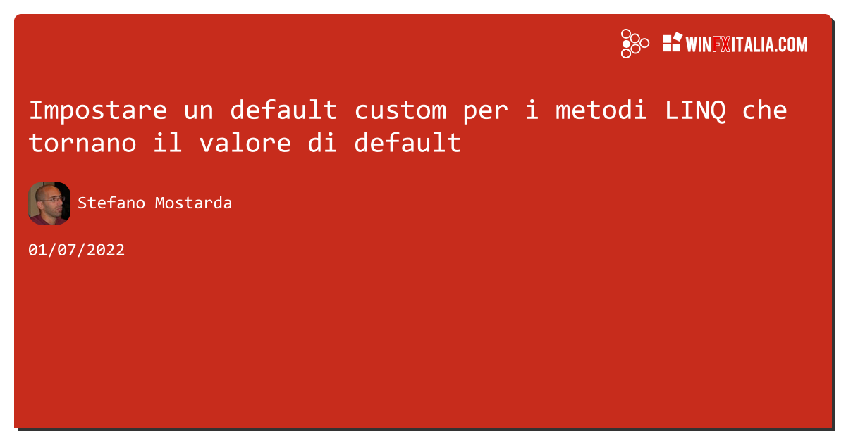 Impostare un default custom per i metodi #linq che tornano il valore di default https://aspit.co/cct di @sm15455