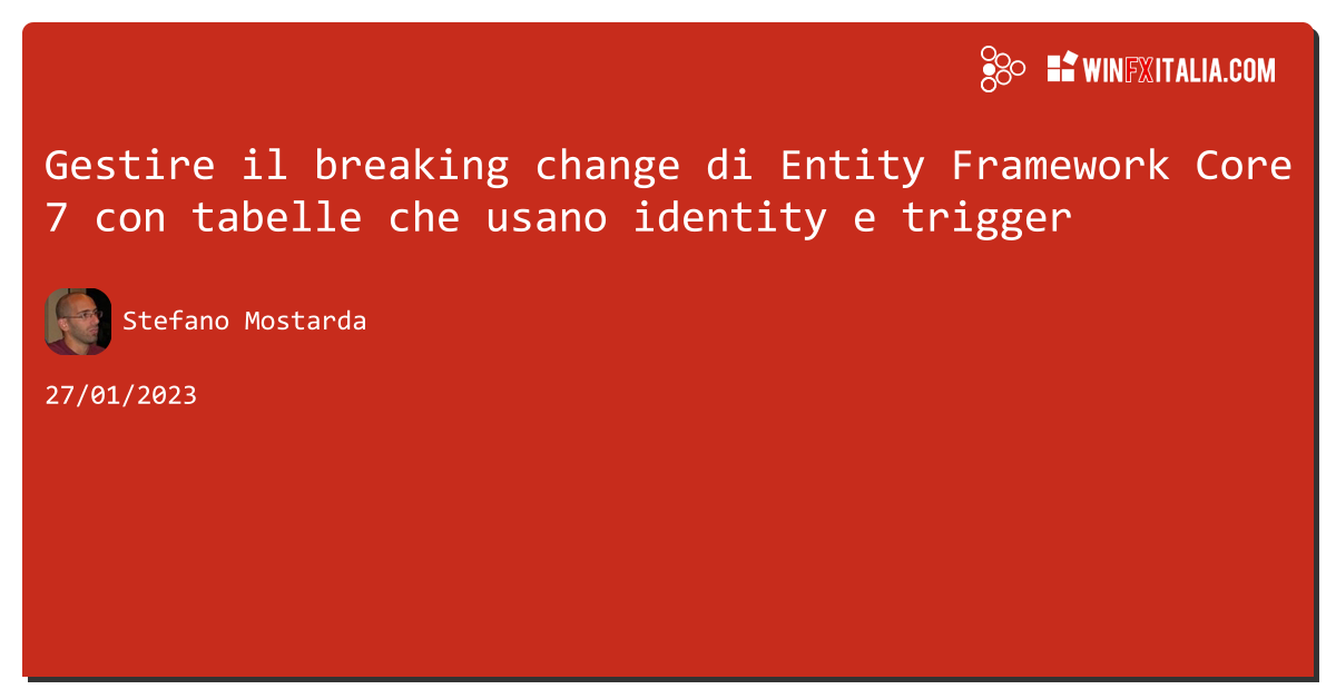Gestire il breaking change di #entityframework Core 7 con tabelle che usano identity e trigger https://aspit.co/ceo di @sm15455