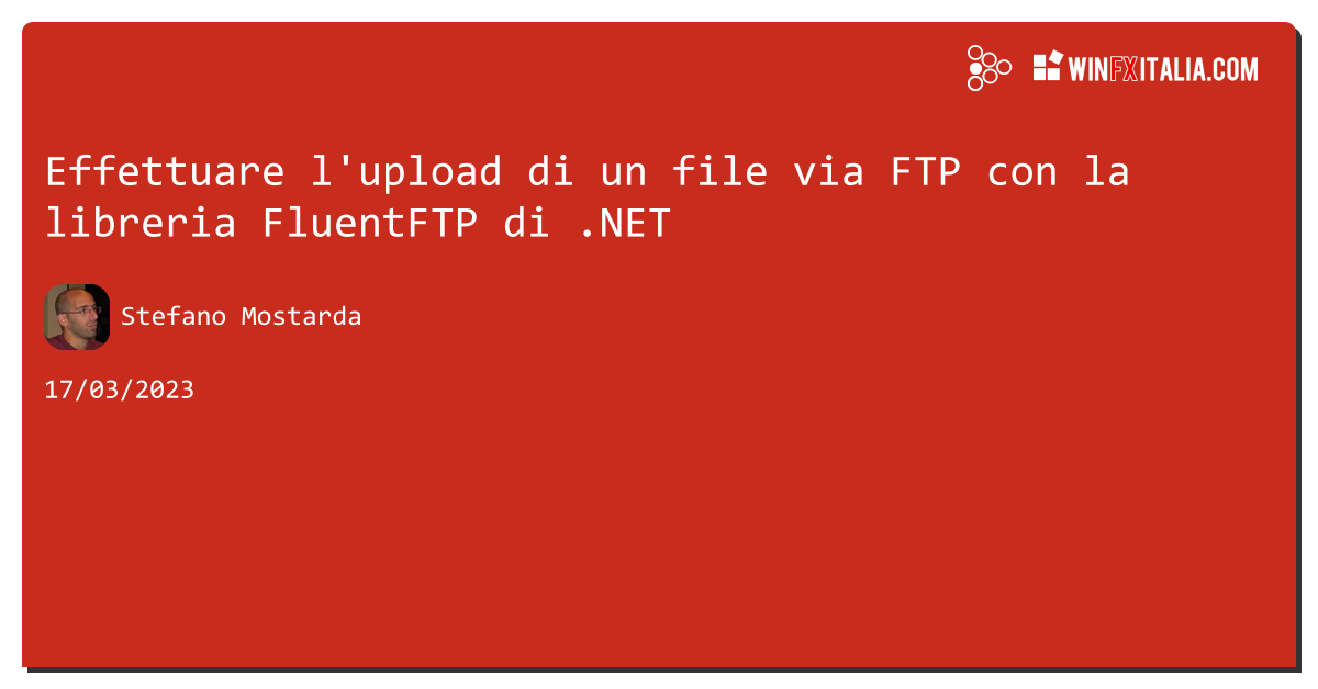 Effettuare l'upload di un file via FTP con la libreria FluentFTP di .NET https://aspit.co/cfk di @sm15455