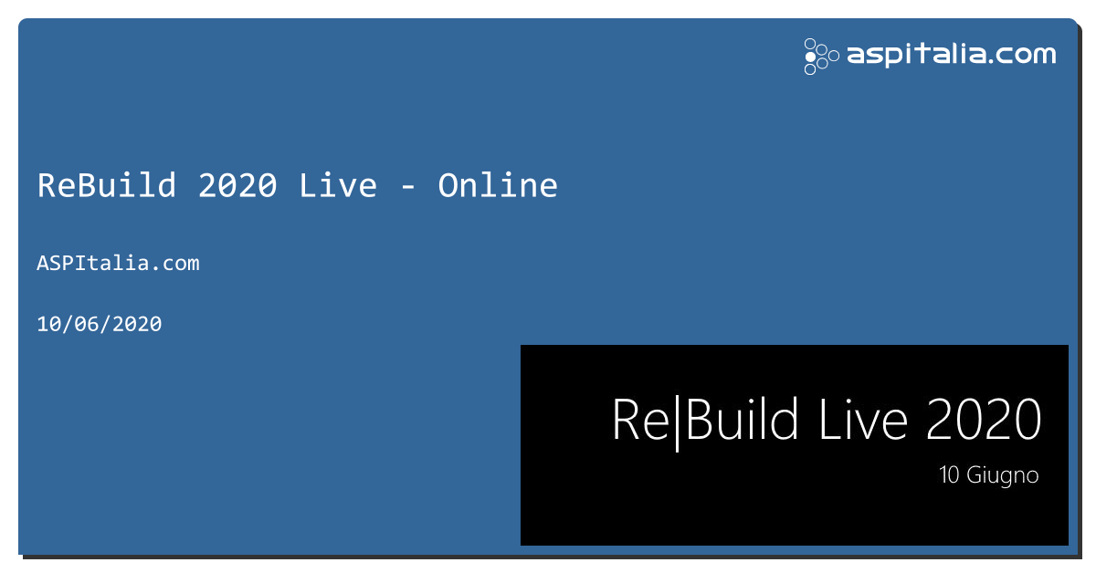 Tra pochi minuti inizia #aspilive Re|Build 2020!Seguici comodamente: tutte le novità  per lo sviluppo di casa Microsoft: C# 9, #net5, #azure, #maui, #blazor, #VSCode, #WSL2 e tanto altro! Iscrizioni e live dalle 14 su https://aspit.co/ReBuild-20